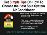 Choosing the BestSplit System Air Conditioner