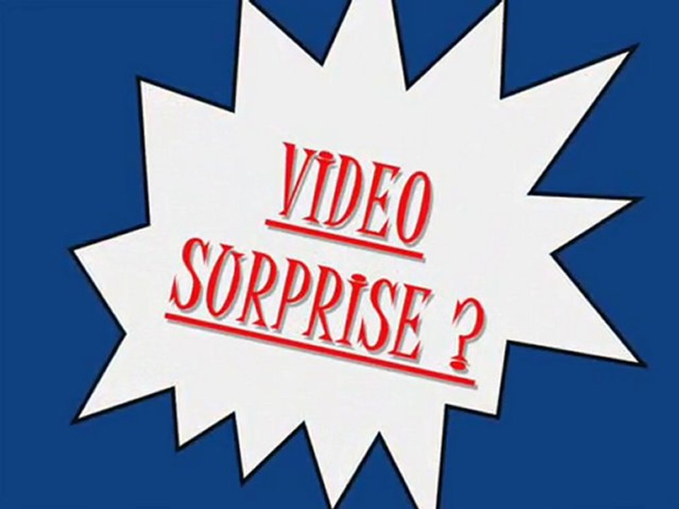 VIDEO SURPRISE