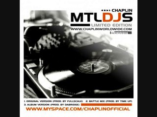 CHAPLIN ''Mtl Dj's Battle Mix'' PROD BY TIME UP