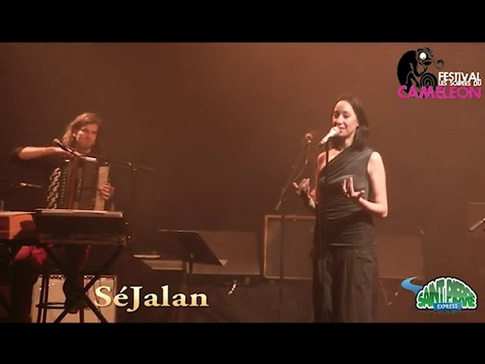 Séjalan aux soirées du caméléon, 1er concert