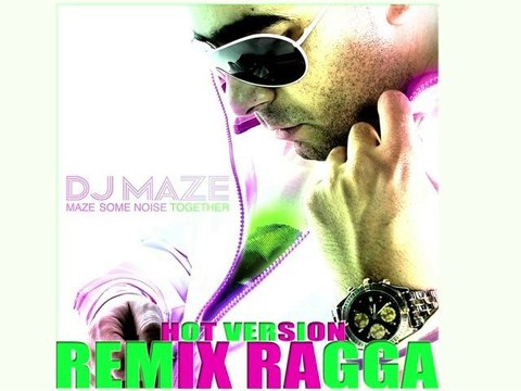 DJ MAZE : Maze some noise together Rmx Ragga