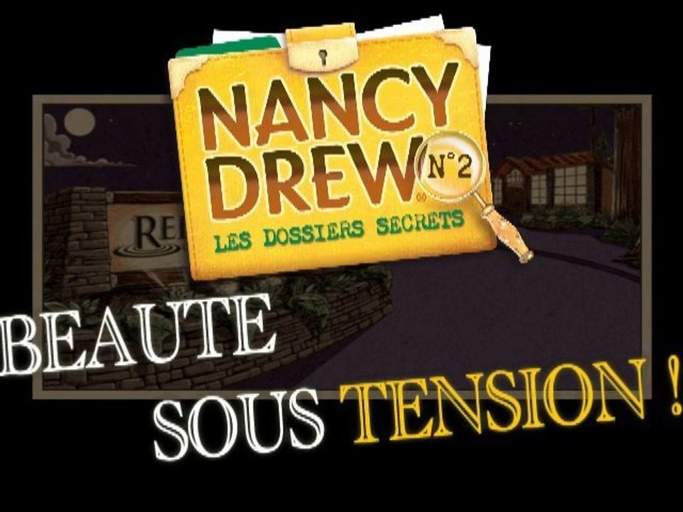 Les Dossiers Secrets de Nancy Drew : Beauté sous tension !