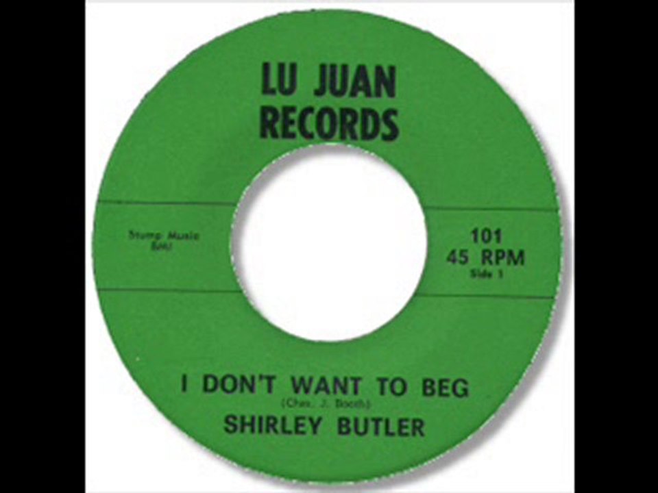 shirley butler- I Don't Want To Beg