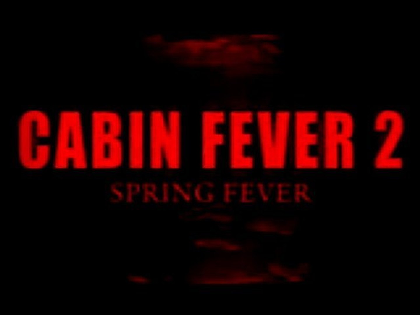 Cabin Fever 2 Spring Fever Trailer B Video Dailymotion