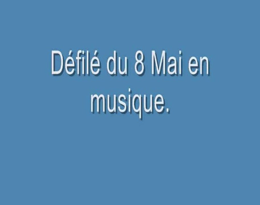 Défilé du 8 mai, en musique