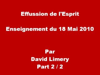 Effusion à l'Esprit, Enseignement du 18 Mai 2010