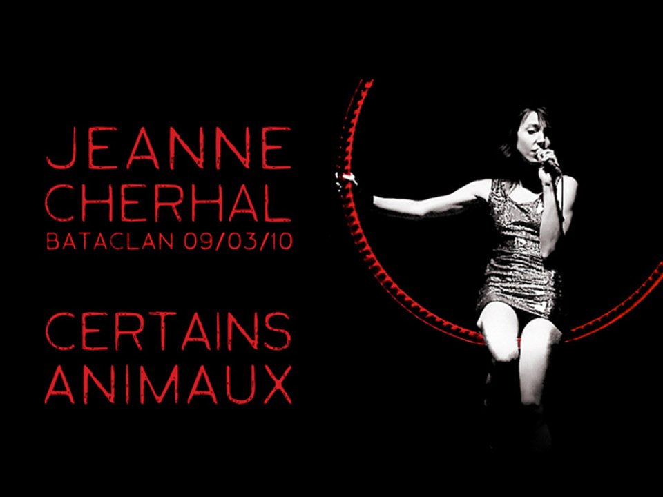 Jeanne Cherhal - Certains Animaux