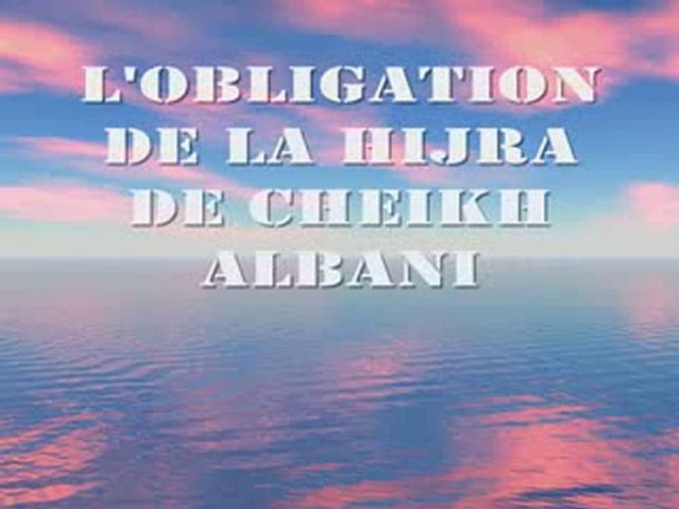 al Hijra - Cheikh al Albani