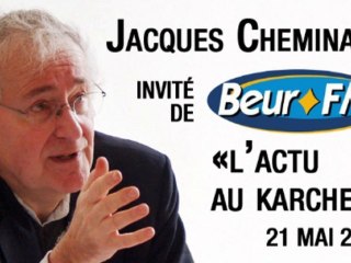 J. Cheminade sur BeurFM / l'Actu au Karcher / 21 mai 2010
