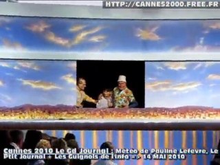 CANNES2010 coulisses tv gd.journal Guignols