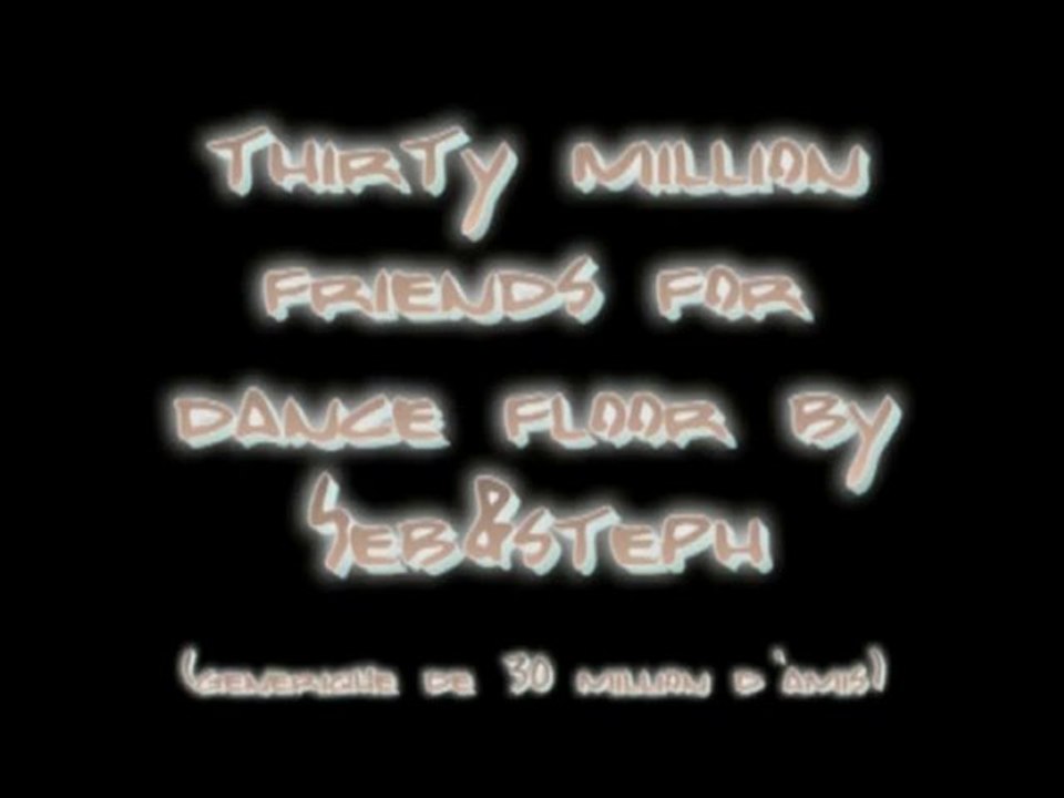 thirty millions friends (generique de 30 millions d'amis)