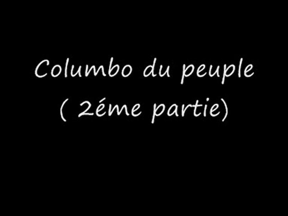 Les deux minutes du peuple = columbo du peuple 2
