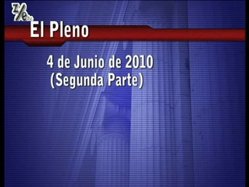 Pleno 4 Junio  segunda parte