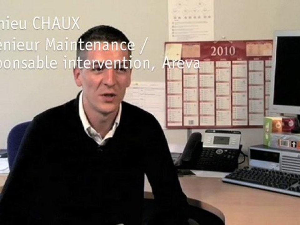Mathieu Chaux, Ingénieur Maintenance, Areva