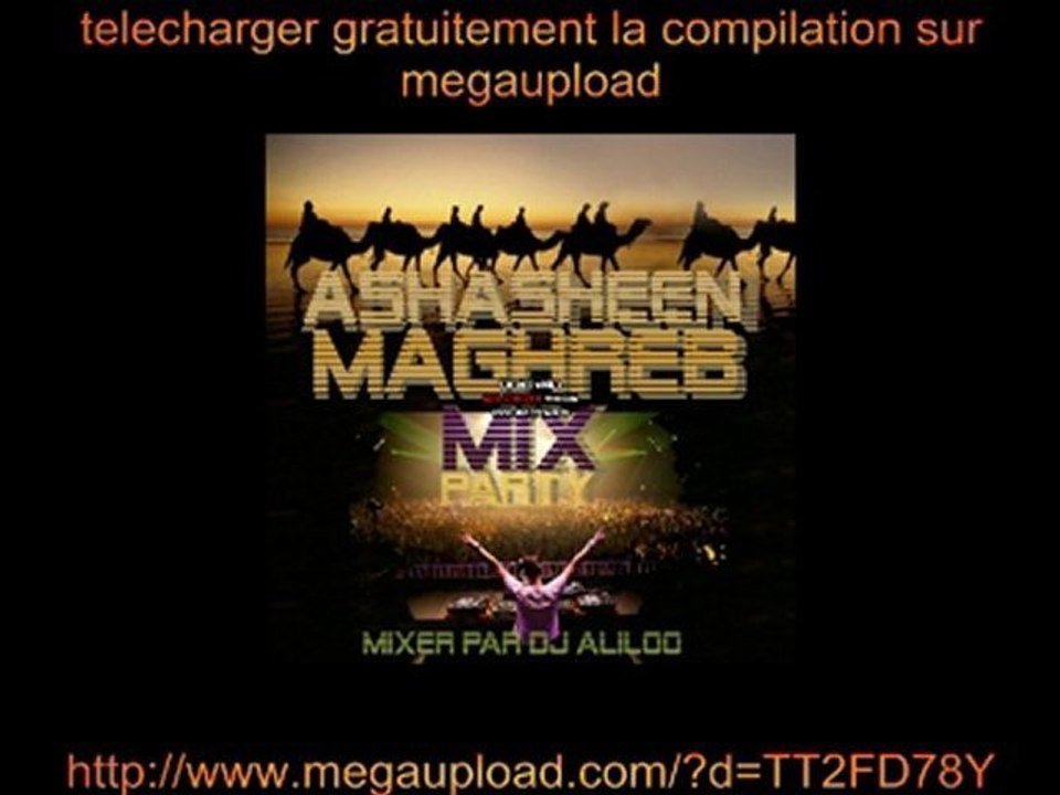 ASHASHEEN MAGHREB MIX PARTY mixer par Dj aLiLoO
