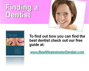Best Dentists in Westminster Learn How