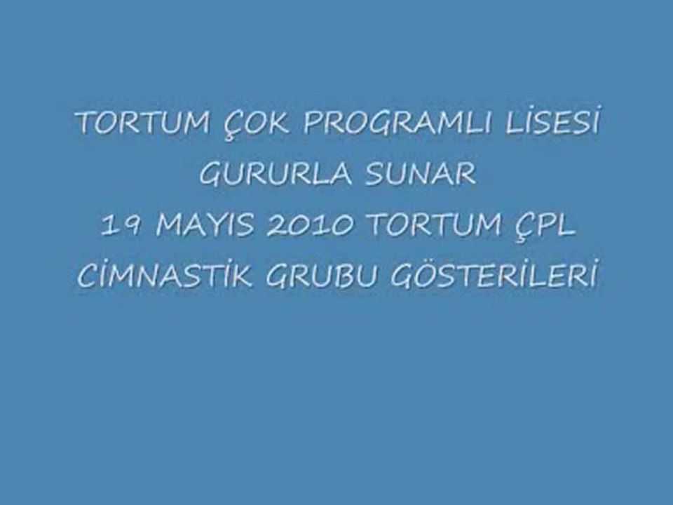 Tortum çpl 19 mayıs gösterileri ( cimnastik gösterisi )