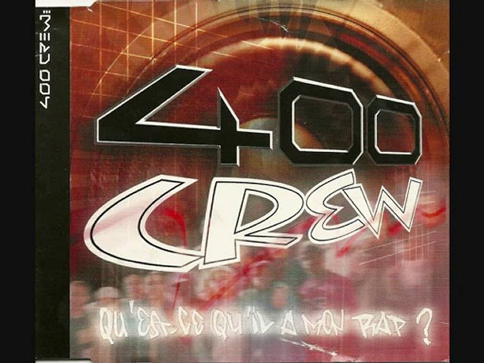 400 Crew "Qu'est-ce qu'il a mon rap?" Prod' Wéro