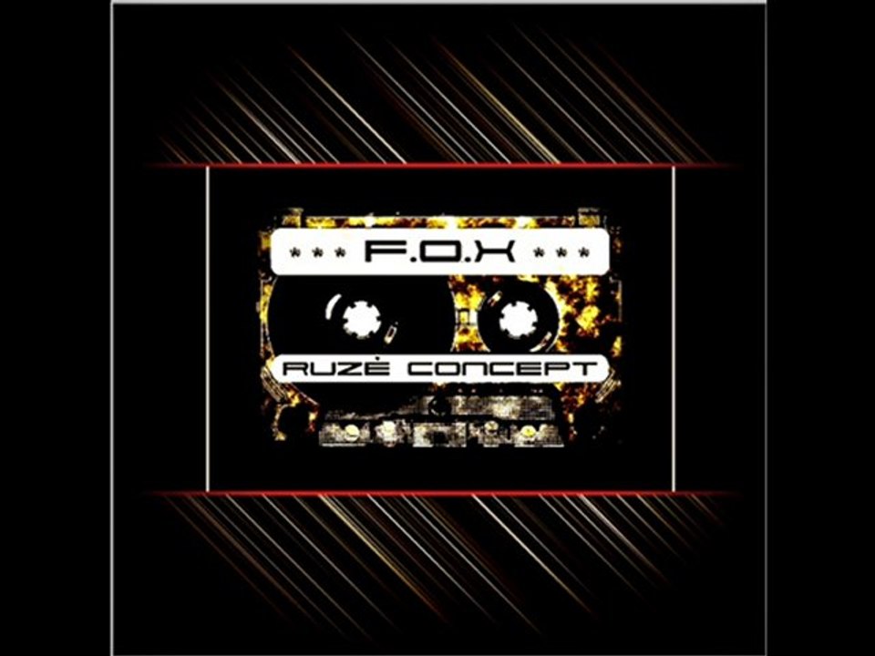 F.O.X - Tu Vois