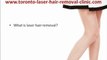 Laser Hair Removal Toronto - Permanent Hair Removal