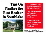 Tips on Finding the BEST Southlake Real Estate Realtor!!!