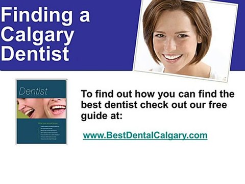 Dental Calgary - Choosing The Best Calgary Dentist