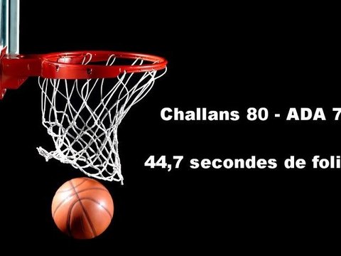 Play Off Challans - ADA BLOIS 44.7 secondes de folie...