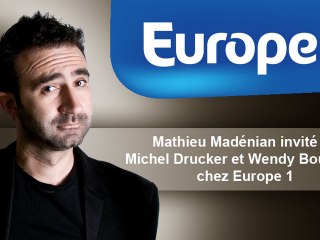 MATHIEU MADÉNIAN invité sur Europe 1