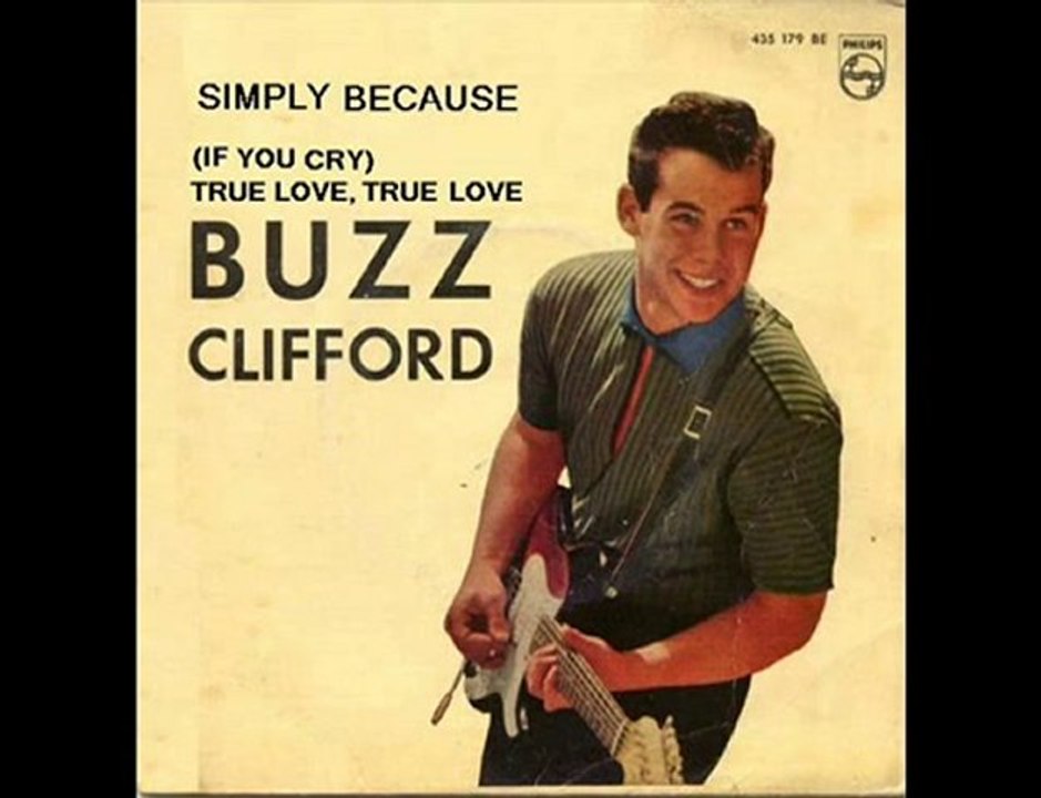Buzz Clifford - (If You Cry) True Love_ True Love (stereo)