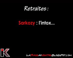 Age légal de départ à la retraite : Sarko l'intox !...