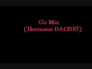 ELECTRO HOUSE MUSIC 2010 : Go Mix (Hermann DACIUS)