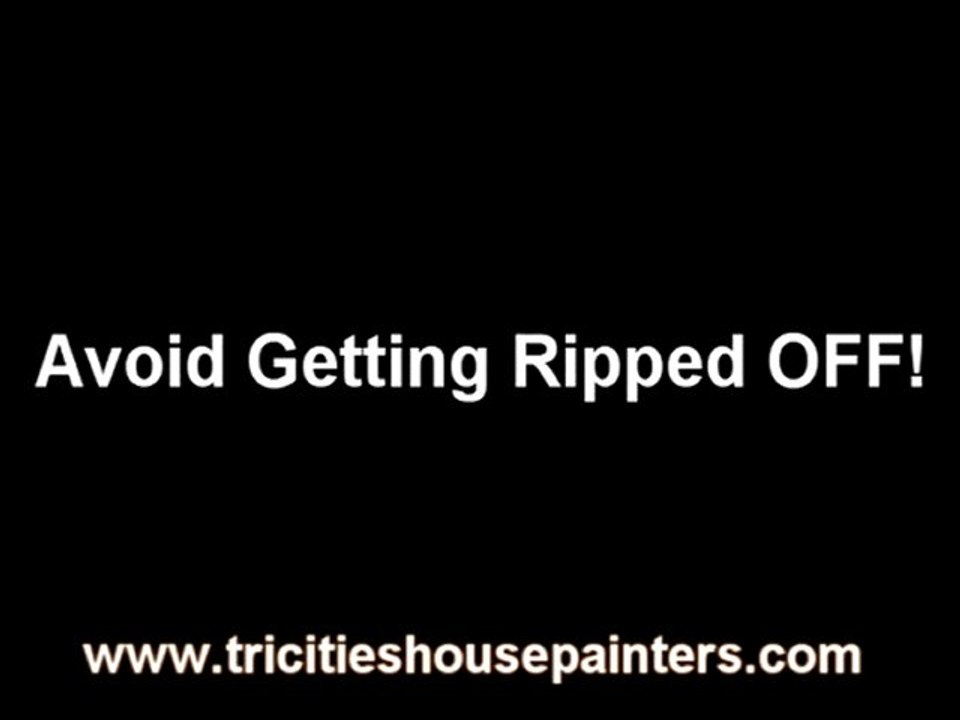 Avoid Getting Ripped Off By Tricities House Painters