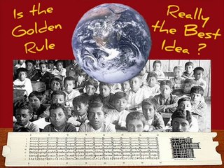 IS THE GOLDEN RULE REALLY THE BEST IDEA?