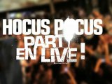 Hocus Pocus part en Live !