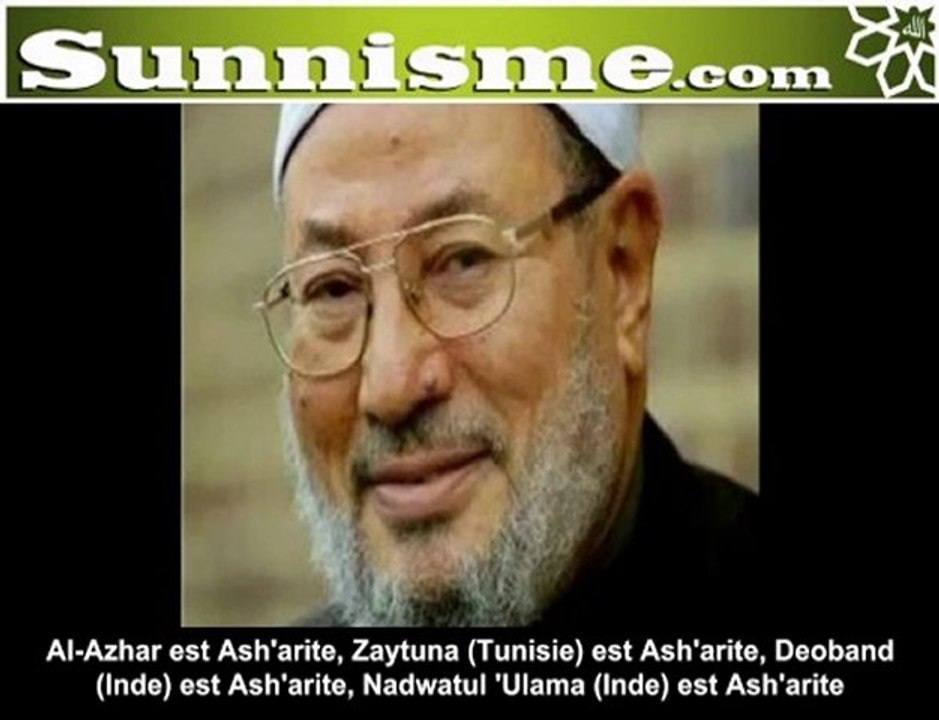 Sheykh Al-Qaradawi à propos du crédo Asharite