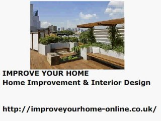 Improve Your Home, Home Improvement & Interior Design