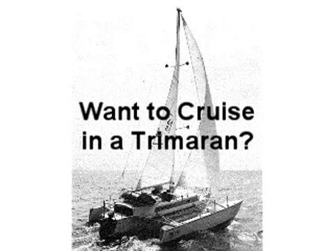 Case for the Cruising Trimaran