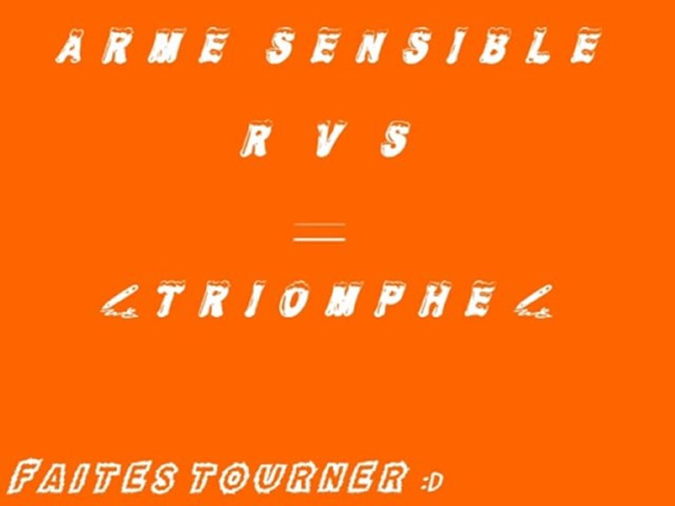 Arme Sensible ft RVS - Triomphe