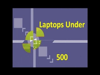 Laptops Under 500