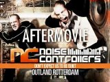 OFFICIAL AFTERMOVIE NOISECONTROLLERS @OUTLAND ROTTERDAM2010