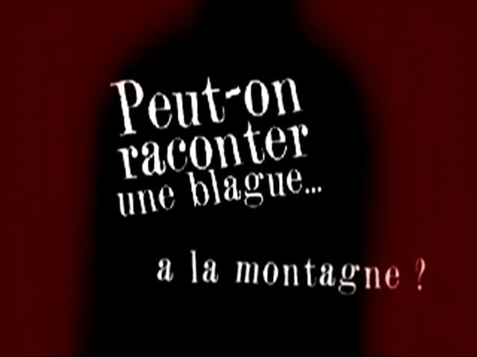 Peut-on raconter une blague à la montagne ?