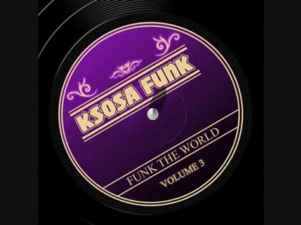 KSOSA FUNK 3 "FUNK THE WORLD" à télécharger!