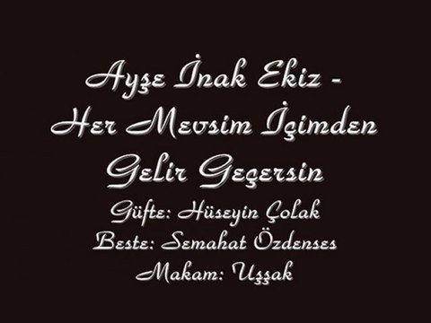 Ayşe İnak Ekiz-Her Mevsim İçimden Gelir Geçersin