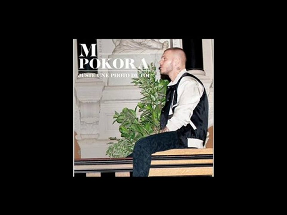M.pokora -  Juste une photo de toi [extrait]