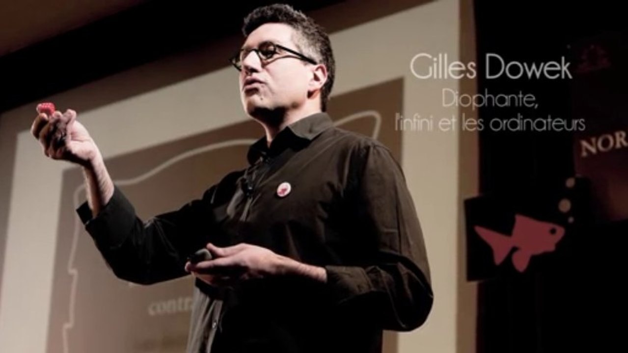 Gilles Dowek - Diophante, l'infini et les ordinateurs