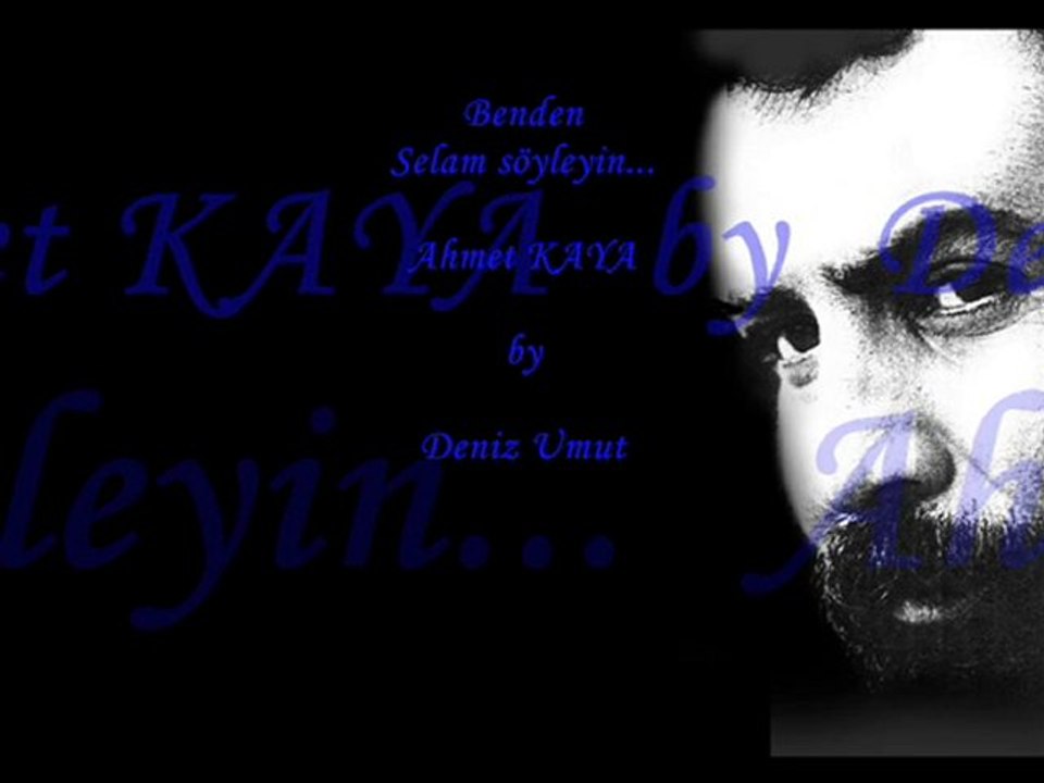 SELAM SÖYLEYİN/AHMET KAYA/Téthys OkéAnos