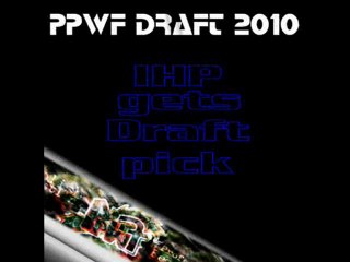 PPWF Draft 2010 - IHP pick #1