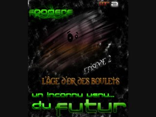 l'âge d'or des boulets - episode 2