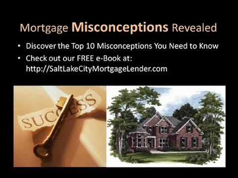 Top Ten Misconceptions FREE eBook - Salt Lake City Mortgage