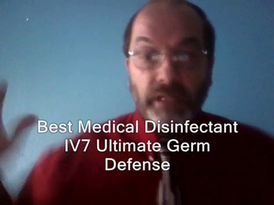 The Best Medical Disinfectant is IV-7 Ultimate Germ Defense